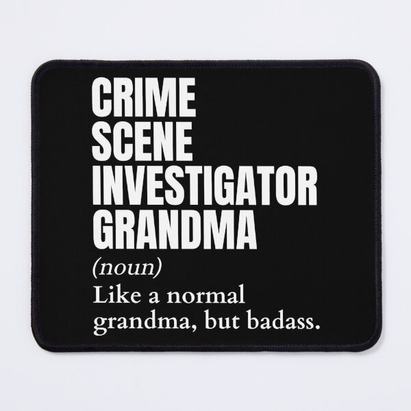 Item preview, Funny Badass Crime Scene Investigator Grandma Definition designed and sold by EndlessFreedom.