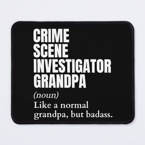 Item preview, Funny Badass Crime Scene Investigator Grandpa Definition designed and sold by EndlessFreedom.