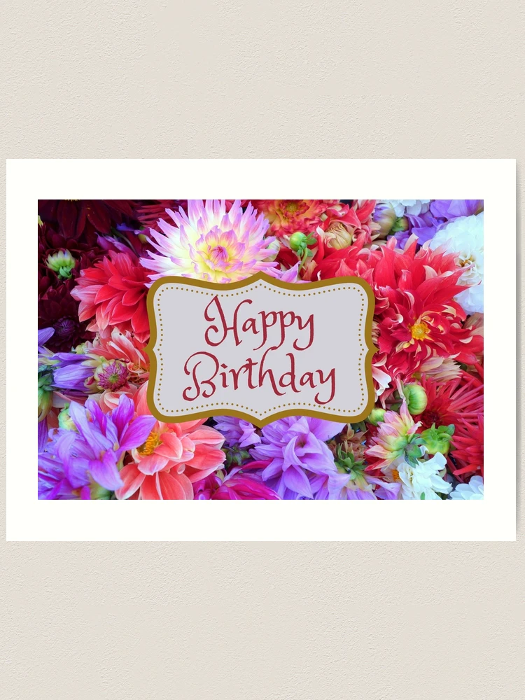 Happy Birthday Colorful Vibrant Dahlia Flowers