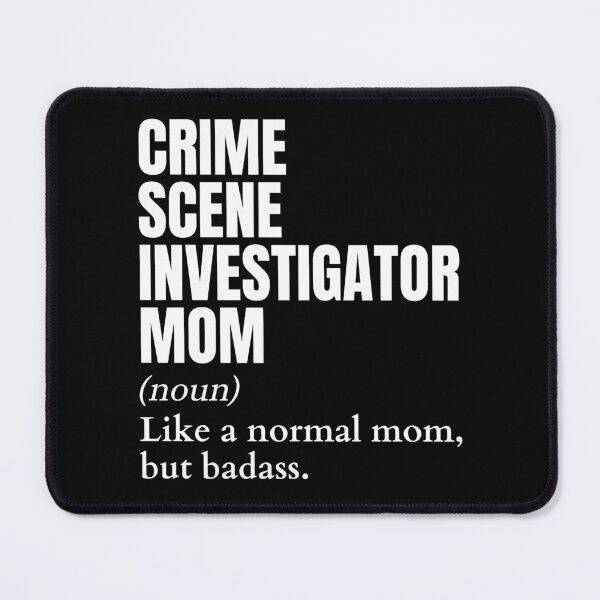 Item preview, Funny Badass Crime Scene Investigator Mom Definition designed and sold by EndlessFreedom.