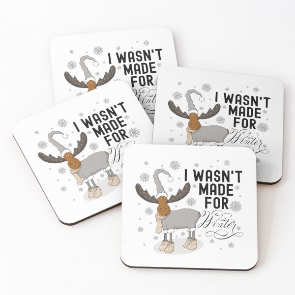 Item preview, I Wasn’t Made For Winter Cute Moose in Winter Hat and Suit designed and sold by Gsallicat.