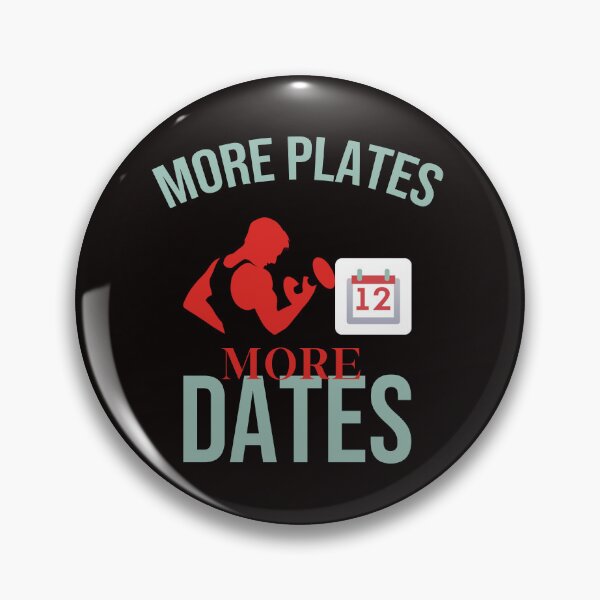 Item preview, More Plates More Dates - Funny Workout And Calendar Date designed and sold by leo121687.