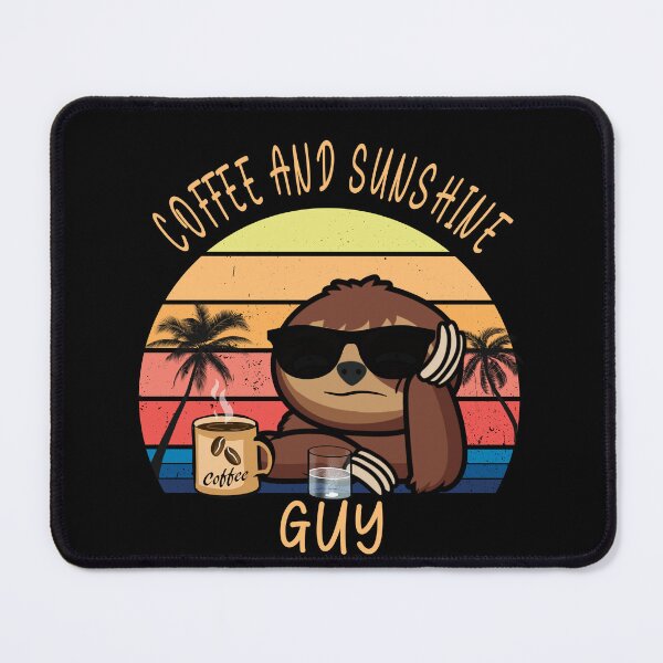 Item preview, Funny Coffee and sunshine kind of guy sloth designed and sold by TipTopTapo.