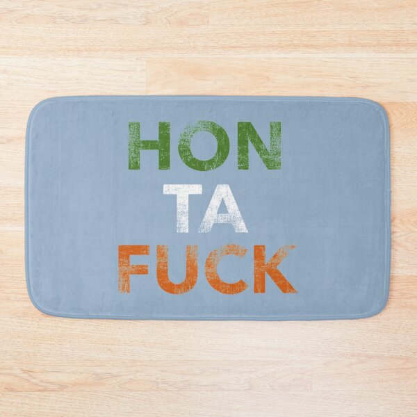 Item preview, HON TA FUCK  Irish-ism   designed and sold by Teredane.