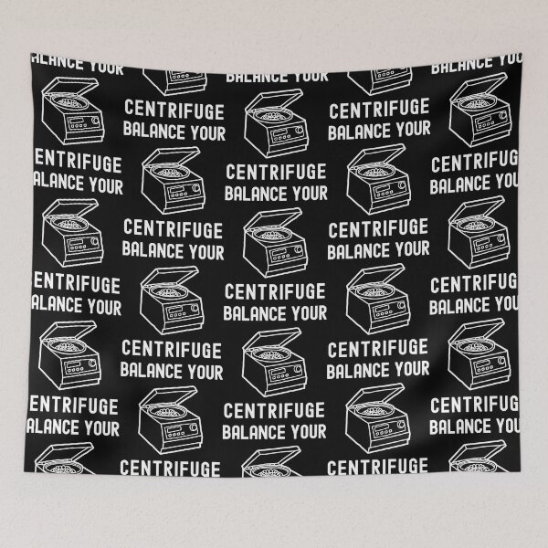 Item preview, Balance Your Centrifuge - Laboratory, Biotechnology, DNA, Molecular Biology, Microbiology, Western Blot, Crispr, Funny Laboratory, Laboratory Technician, Lab Week designed and sold by jadedscientist.