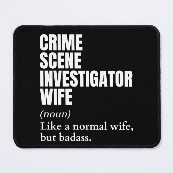 Item preview, Funny Badass Crime Scene Investigator Wife Definition designed and sold by EndlessFreedom.