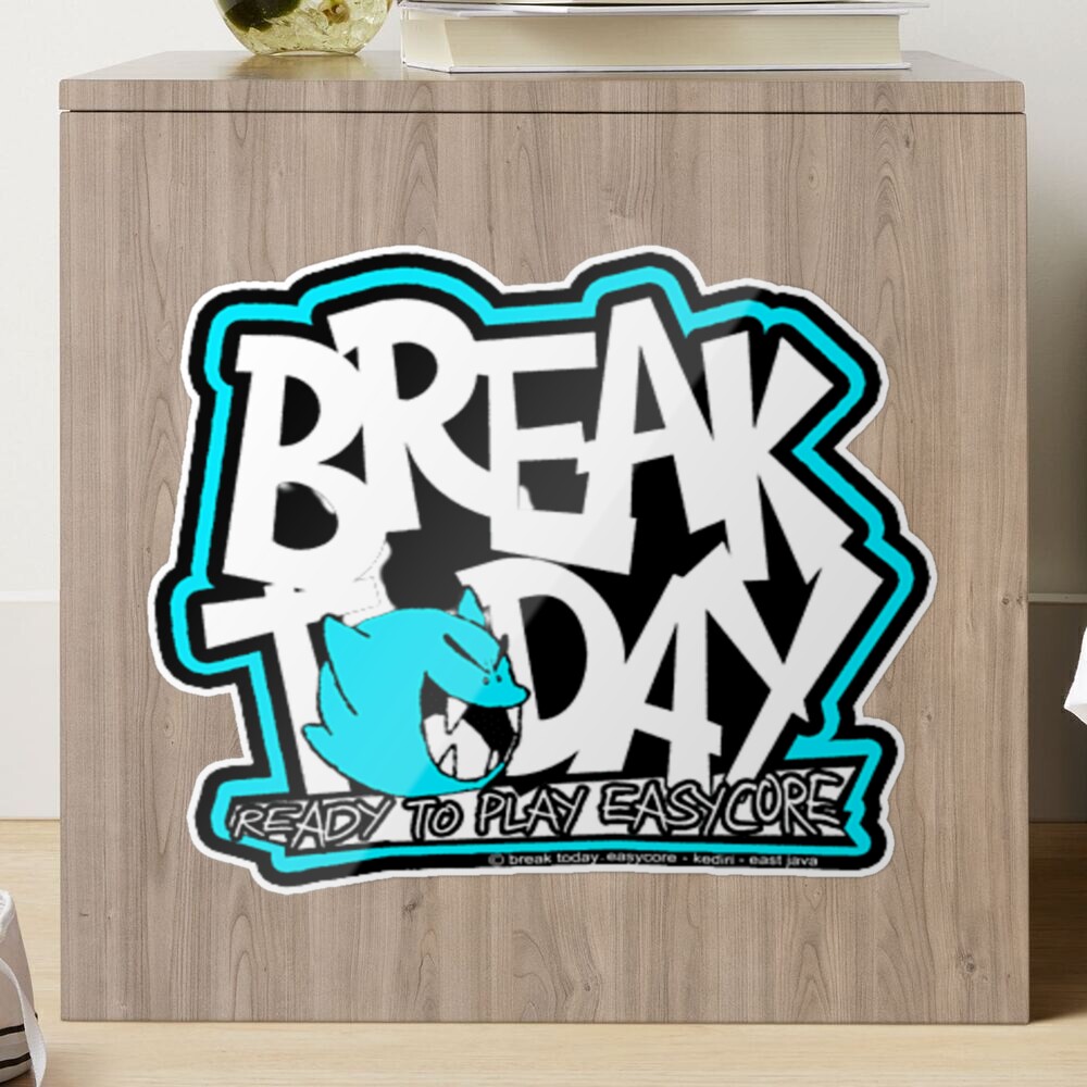 break to day ready to play easycore Sticker for Sale by BUBBLENOO