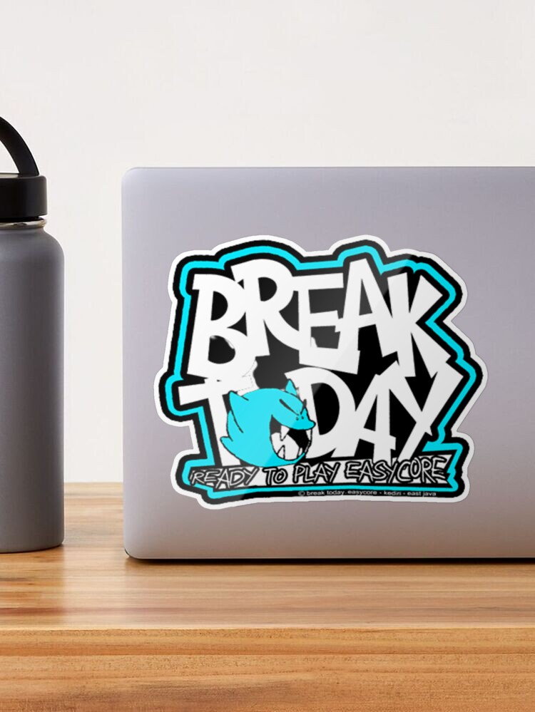 break to day ready to play easycore Sticker for Sale by BUBBLENOO