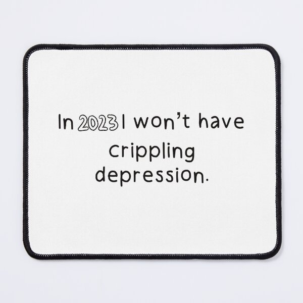 Item preview, In 2023 I won’t have crippling depression affirmation designed and sold by marnilauren.