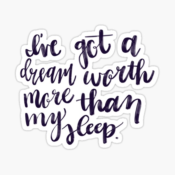 Item preview, I've Got a Dream Worth More Than My Sleep - Hustler Stuff designed and sold by dotfrederick.