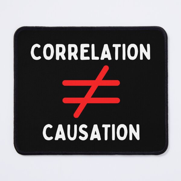 Item preview, Correlation Does Not Equal Causation designed and sold by Kollosus.