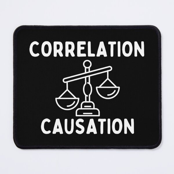 Item preview, Correlation Does Not Equal Causation designed and sold by Kollosus.
