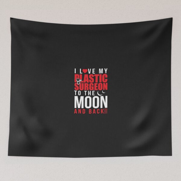 Item preview, I Love My Plastic Surgeon To Moon & Back designed and sold by AlwaysAwesome.