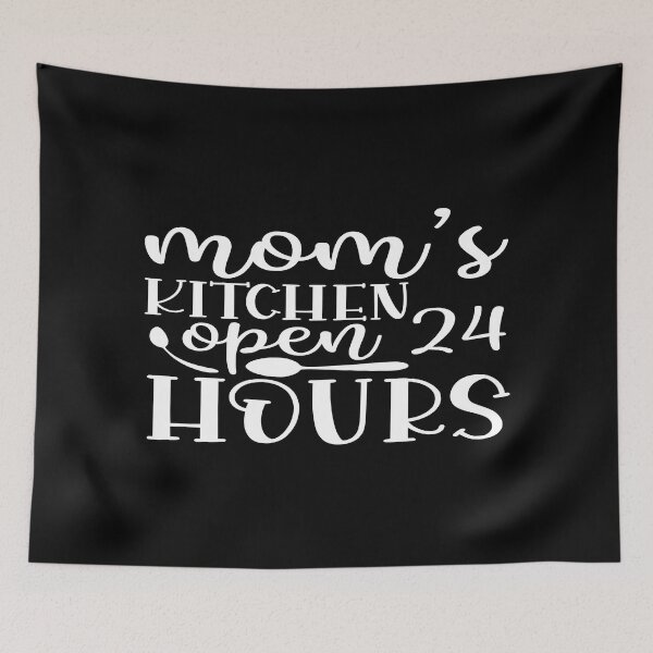Item preview, Mom's kitchen open 24 hours designed and sold by phassystore.