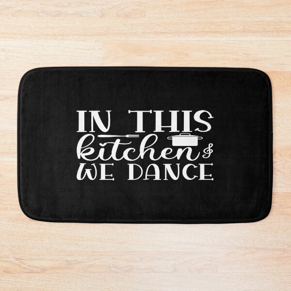 Item preview, In this kitchen we dance designed and sold by phassystore.
