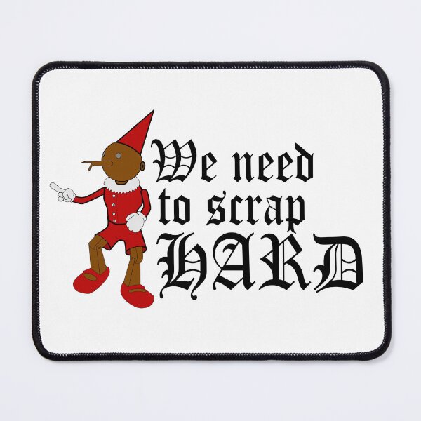 Item preview, We Need to Scrap Hard designed and sold by trainedspade.