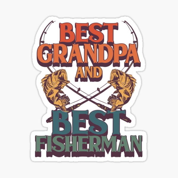 O-FISH-ally the Best Grandpa Fishing Gift Sticker for Sale by EstelleStar