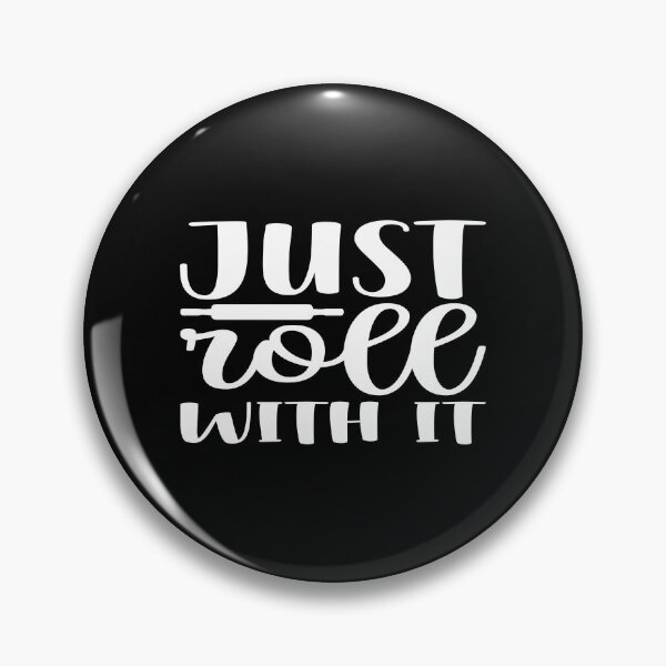 Item preview, Just roll with it designed and sold by phassystore.