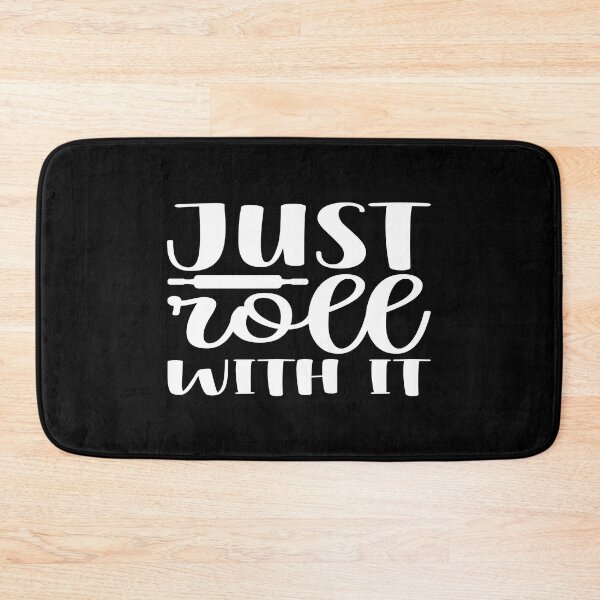 Item preview, Just roll with it designed and sold by phassystore.