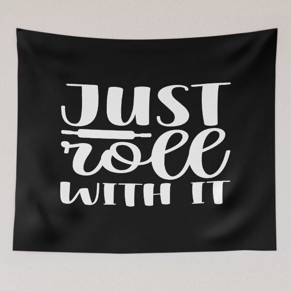 Item preview, Just roll with it designed and sold by phassystore.