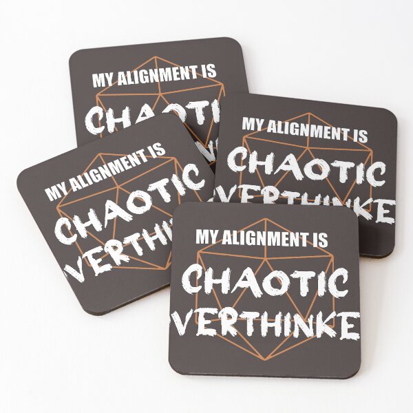 Item preview, My Alignment Is Chaotic Overthinker Dark designed and sold by LoranaDesign.