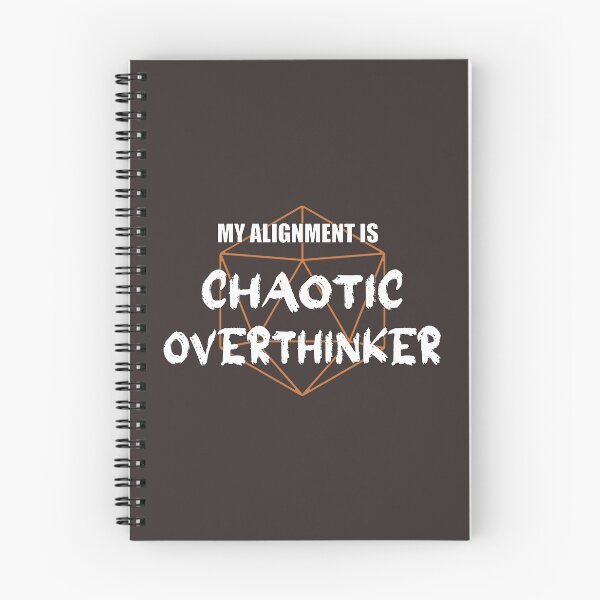 Item preview, My Alignment Is Chaotic Overthinker Dark designed and sold by LoranaDesign.