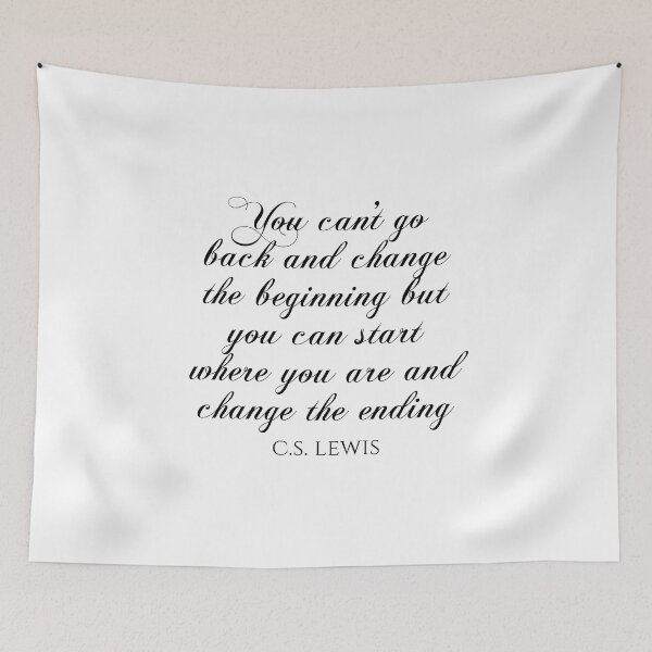 Item preview, You Can't Go Back And Change The Beginning But You Can Start Where You Are And Change The Ending - C.S. Lewis Quotes designed and sold by PhiloJourney.