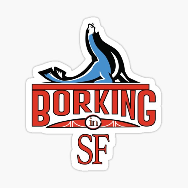 Item preview, Borking in San Francisco designed and sold by SedgeArt.