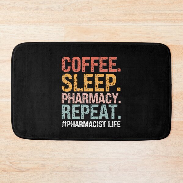 Item preview, Pharmacist Life; Coffee - Sleep - Pharmacy - Repeat designed and sold by kelvinmunene13.