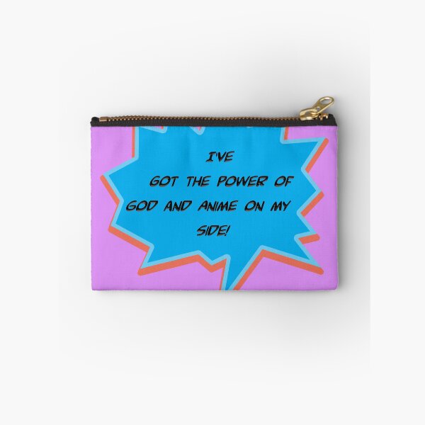 Item preview, God and Anime on my side! designed and sold by StormysSeas.