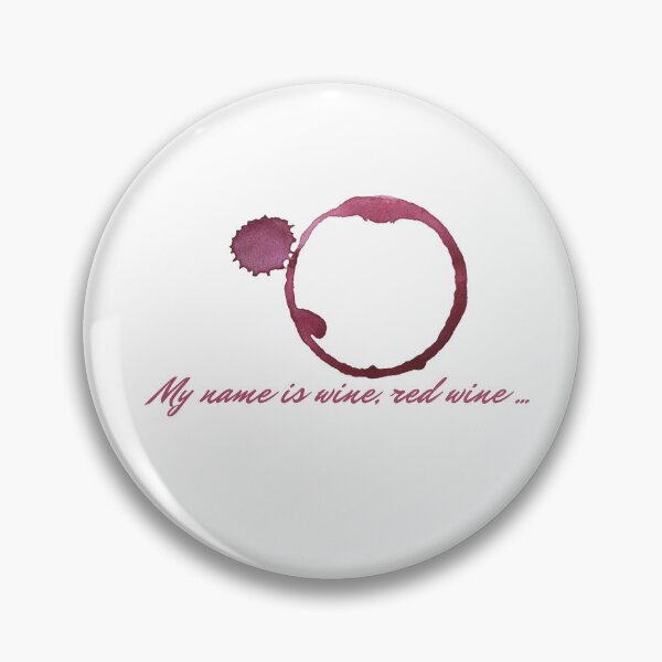 Item preview, My name is wine, red wine ... designed and sold by Druid Print.