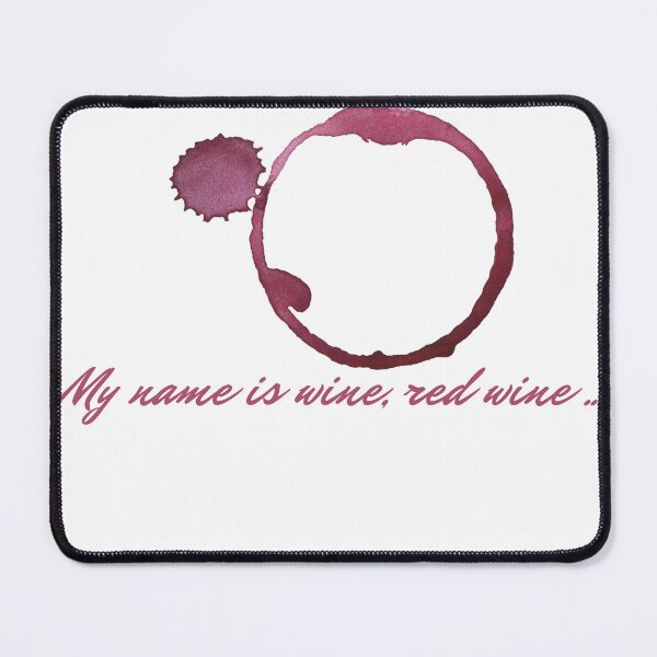 Item preview, My name is wine, red wine ... designed and sold by Druid Print.