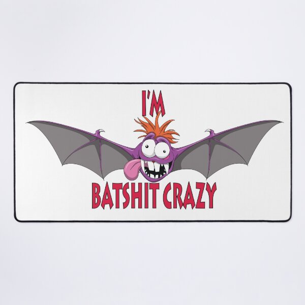 Item preview, I'm Batshit Crazy designed and sold by wickedcartoons.