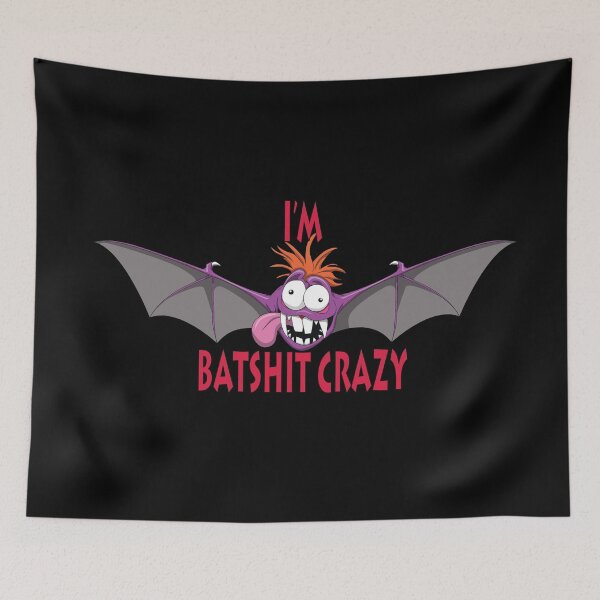 Item preview, I'm Batshit Crazy designed and sold by wickedcartoons.