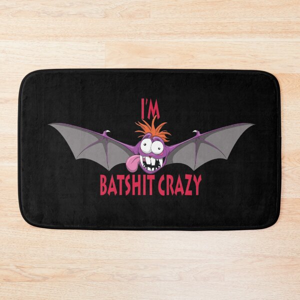Item preview, I'm Batshit Crazy designed and sold by wickedcartoons.
