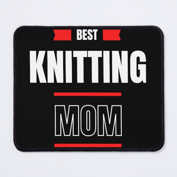 Item preview, Best Knitting Mom Ever designed and sold by Fashionunic7.