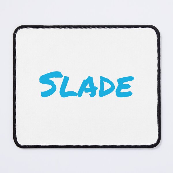 Item preview, Slade designed and sold by mrFlibble123.