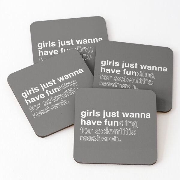 Item preview, girls just wanna have funding for scientist research designed and sold by LordArt.
