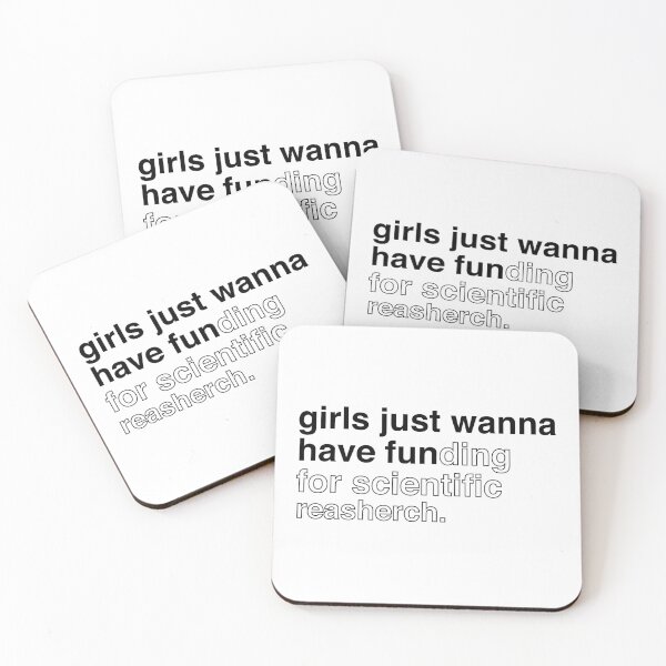 Item preview, girls just wanna have funding for scientist research designed and sold by LordArt.