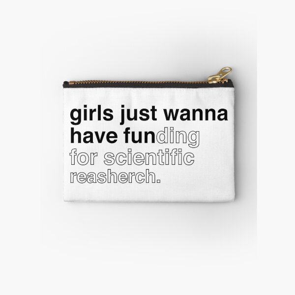 Item preview, girls just wanna have funding for scientist research designed and sold by LordArt.