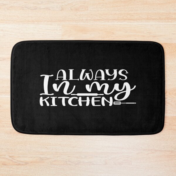 Item preview, Always in my kitchen designed and sold by phassystore.