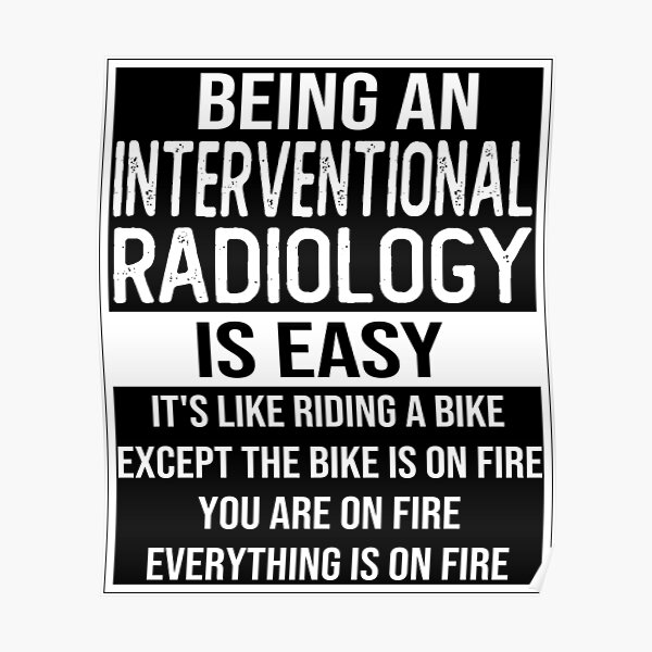 Radiology Saying Posters for Sale | Redbubble Radiology Saying Posters for Sale | Redbubble