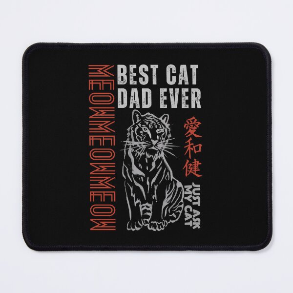Item preview, Best Cat Dad Ever Just Ask My Cat designed and sold by NinniSilver.