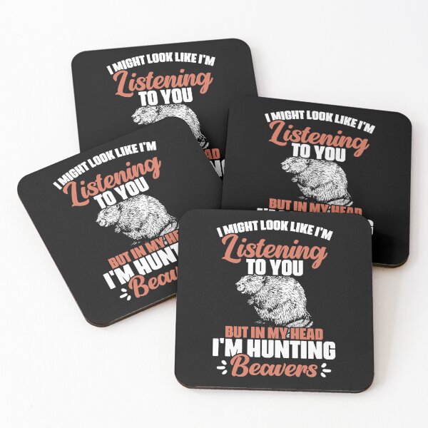 Item preview, I Might Look Like I'm Listening To You Funny Beaver Hunting designed and sold by Nessshirts.