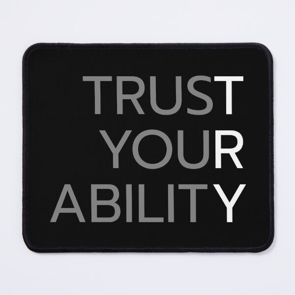 Item preview, Try: trust your ability. designed and sold by ShirtBricks.