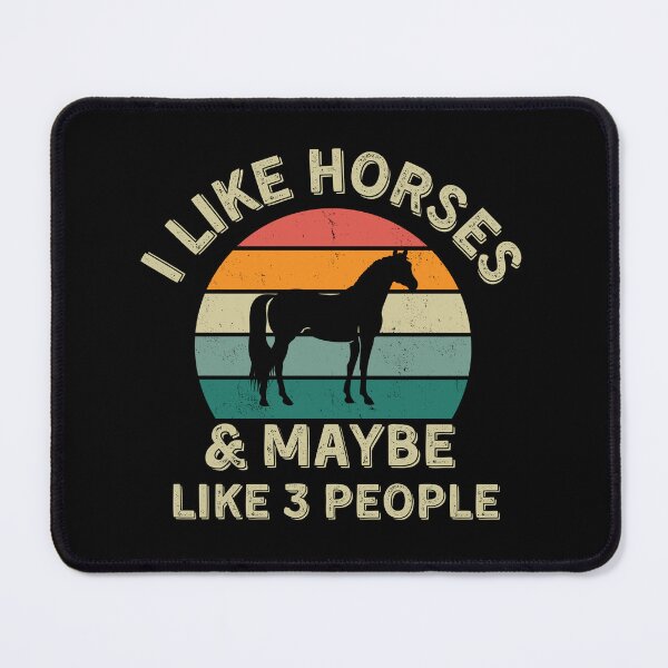 Item preview, I Like Horses and Maybe Like Three People designed and sold by JJT0724.