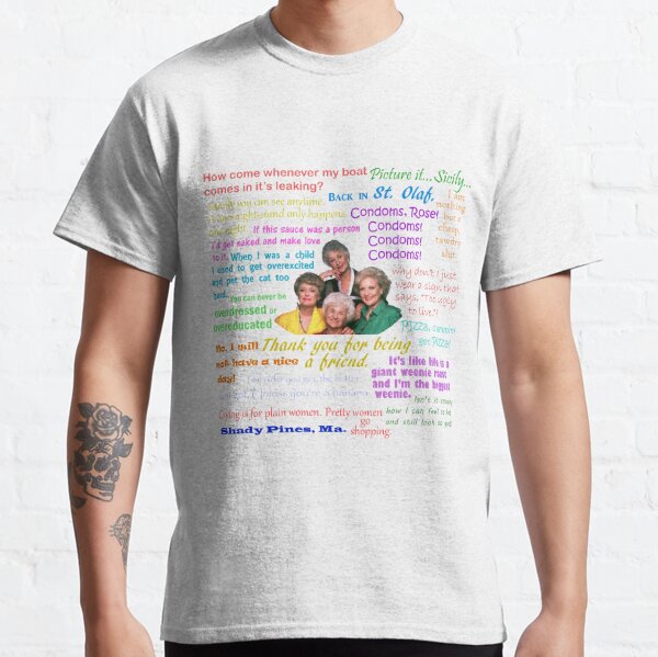 Golden Girls Quotes Classic T-Shirt