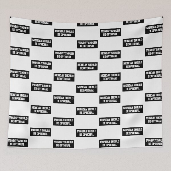 Item preview, Monday Should Be Optional  | Funny Statement Meme Quote designed and sold by AllYuNeed.
