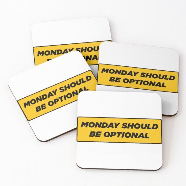 Item preview, Monday Should Be Optional  | Funny Statement Meme Quote designed and sold by AllYuNeed.