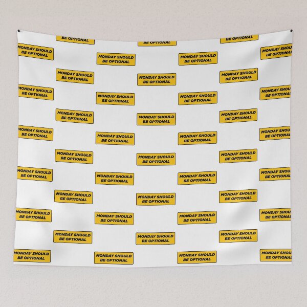 Item preview, Monday Should Be Optional  | Funny Statement Meme Quote designed and sold by AllYuNeed.